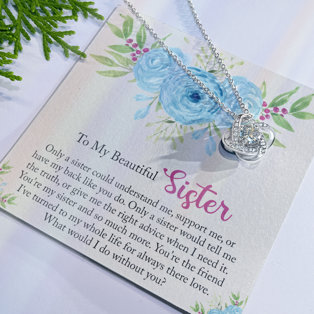 The Love Knot Necklace Gift For Sister, To My Beautiful Sister Love Knot Necklace From Sister, Brother, Love Knot Pendant For My Beautiful Sister, Gift Necklace On Birthday Anniversary, Christmas