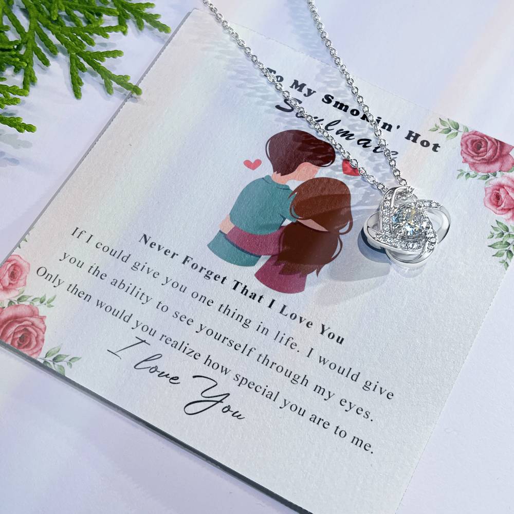 To My Smokin Hot Soulmate Necklace, Luxury Jewelry For Wife, Girlfriend, Couples Gifts Neckalce For Wife From Husband, Necklaces Styles On Christmas Wedding For Her, Love Knot Necklace For Women