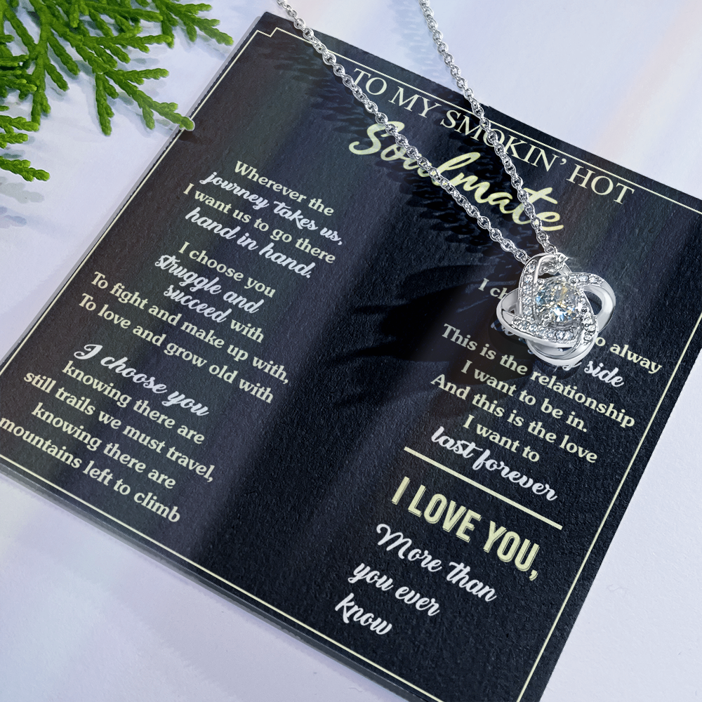 To My Smokin' Hot Soulmate Necklace, Luxury Jewelry For Wife, Gifts Neckalce For Soulmate, Wife From Husband, Smokin' Hot Soulmate Styles Jewelry Gift For Women, Love Knot Necklace For Her