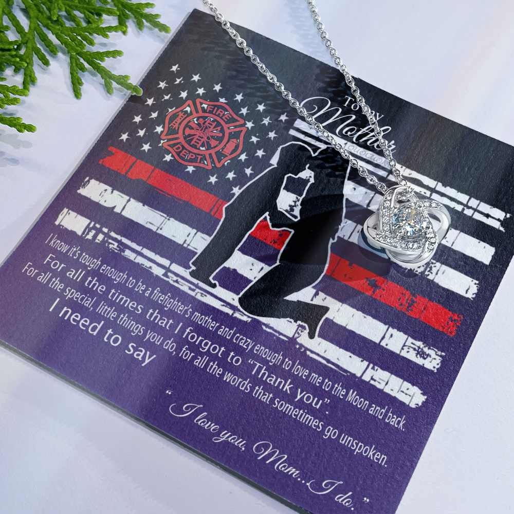 Firefighter's Mom Necklace, To My Mother Love Knot Necklace From Son To Mother Pendant I Know It's Tough To Be A Firefighter's Mother Necklace Gift For Mom Jewelry Gift For Women Mother Fire Necklace