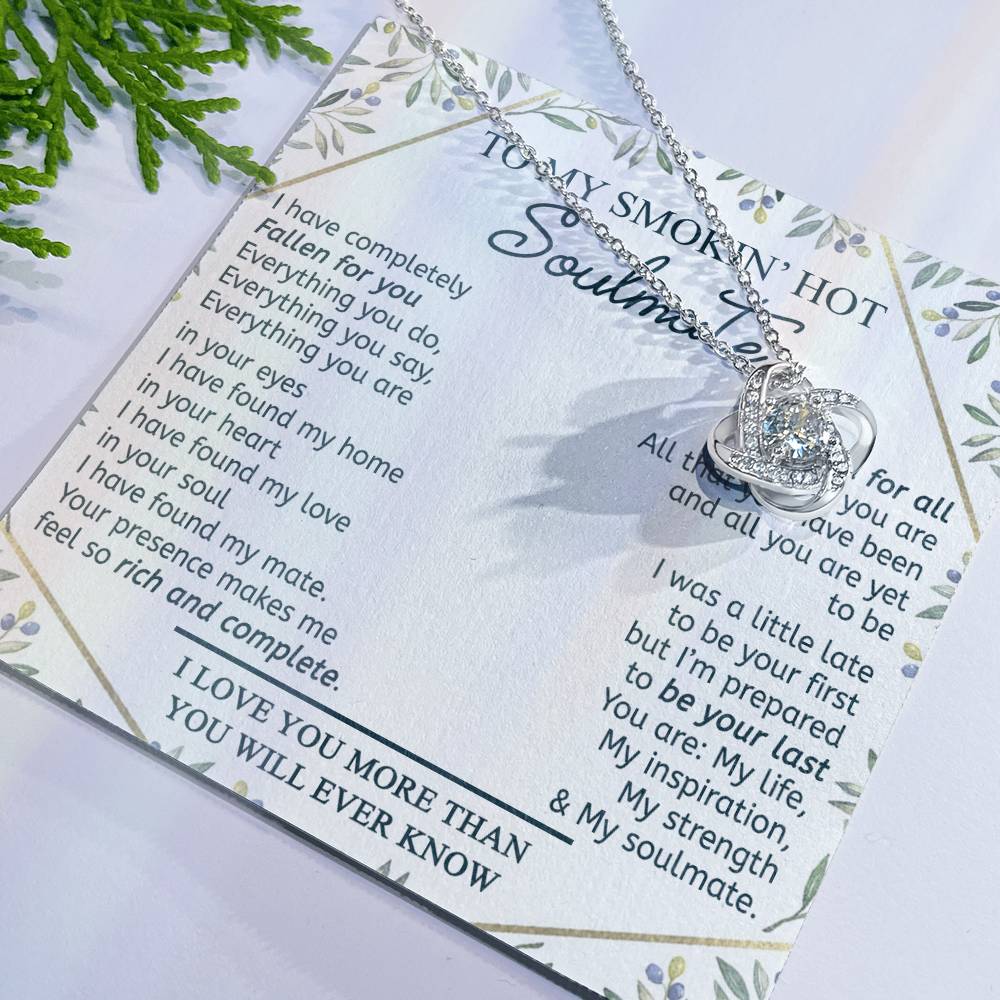 To My Smokin' Hot Soulmate Necklace From Husband, Jewelry Gifts For Women, My Wife Fallen For You Love Knot Pendant Gift For Soulmate, Personalized Gift Necklace for Future Wife Soulmate Gift