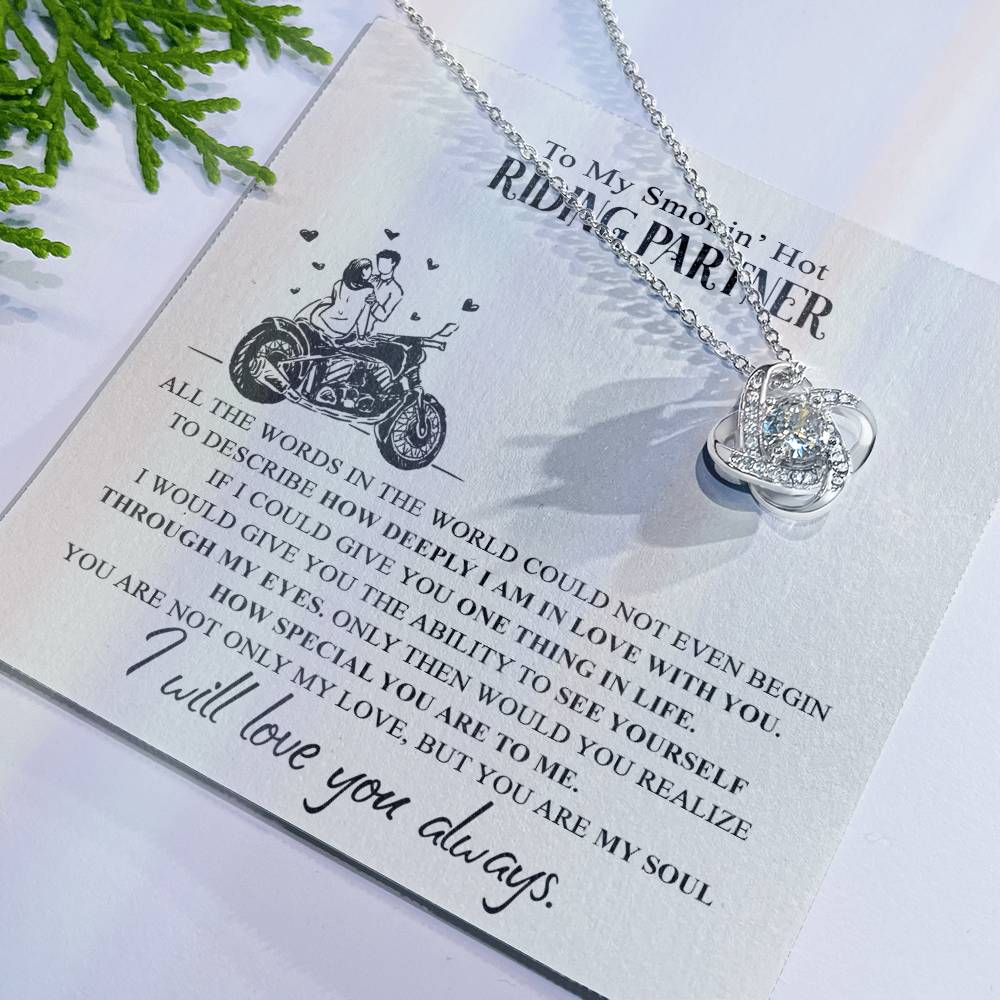 To My Smokin Hot Riding Partner Gift Necklace For Motorcycle Wife Love Knot Necklace Gift For Biker My Riding Partner For Life Necklace Pendant Gift On Birthday Xmas Graduation Jewelry Gift For Women