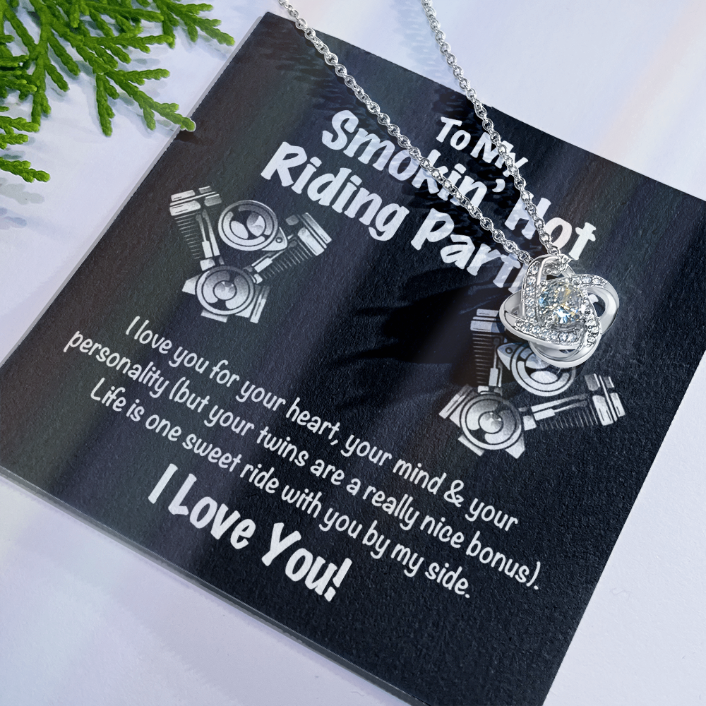 To My Smokin' Hot Riding Partner for Life Love Knot Necklace, Soulmate Gift Necklace , My Girlfriend My Smokin' Hot My Riding Partner Gift, Husband to Wife Biker Gift Riding Motorcycle Gift for Her