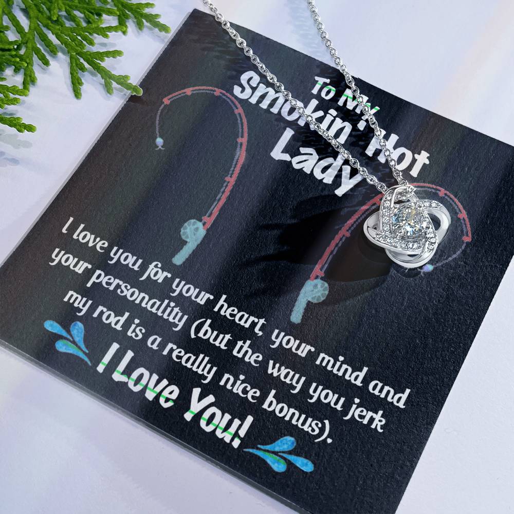 To My Smokin Hot Lady Necklace From Husband, Man, Smokin Hot Lady Gift Necklace For Wife Girlfriend Soulmate Necklace for Wife Love Knot Pendant Smokin Hot Lady Gift Necklace Jewelry Gift For Women