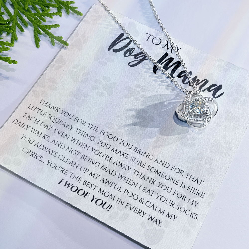 Dog Mama Necklace, To My Dog Mama Love Knot Necklace From Daughter, Son To Dog Mom Gift Necklace, Dog Mom Jewelry Gift For Women Dog Lover Necklace Mothers Card For Dog Mom Puppy Mom Gift Pendant