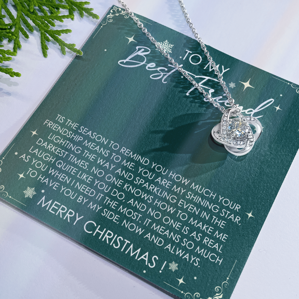 To My Best Friend Love Knot Necklace From Friend, Jewelry Gift For Friend, Merry Chirstmas Necklace Gift For Friend, BFF Gift Necklace, Best Friend Gift Necklace On Birthday, Anniversary, Christmas