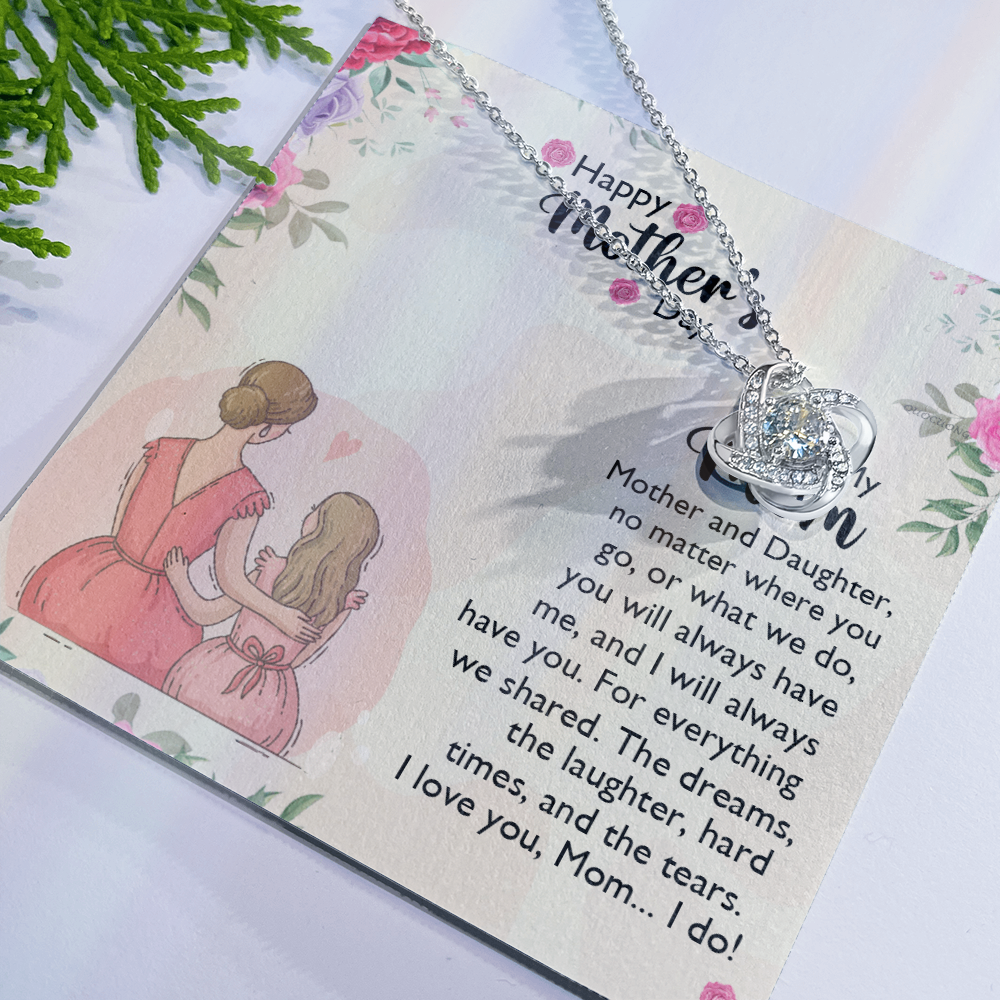 To My Mom Necklace From Daughter, Happy Mothers Day Necklace, Mom Love Knot Necklace From Daughter And Mother Jewelry Gift Mothers Day, No Matter Necklace Gift For Mom On Birthday Gift For Mom