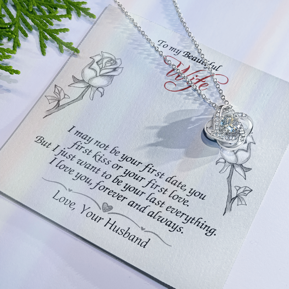 To My Beautiful Wife Gift Necklace, Last Everything Necklace Gift For Wife, To My Beautiful Wife Love Knot Necklace from Husband To Wife Love Knot Pendant, Jewelry Gift For Women, Soulmate Necklace