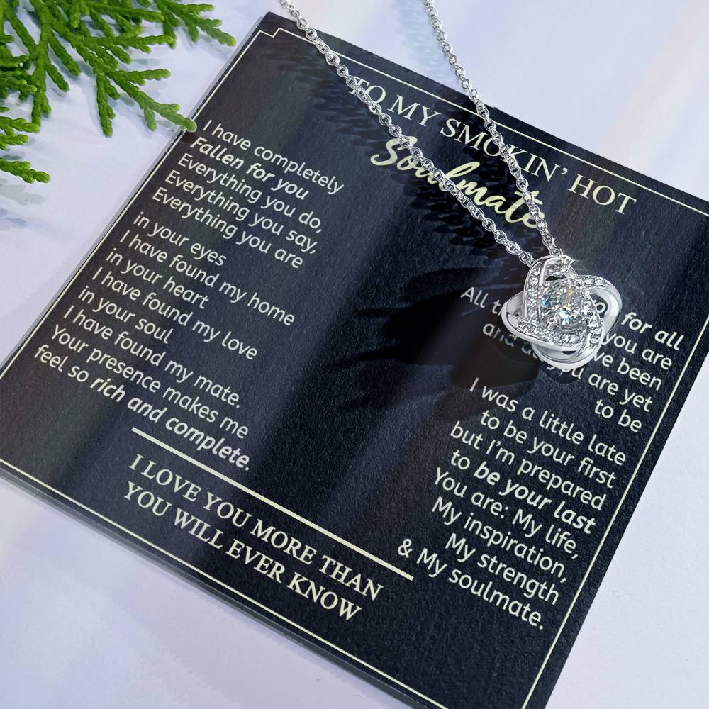 Soulmate Gift Necklace - To My Smokin Hot Soulmate Necklace From Husband, Boyfriend, My Soulmate Gift Necklace, Soul Mates Jewelry to My Soulmate Love Knot Pendant, Jewelry Gift For Women, Soulmate
