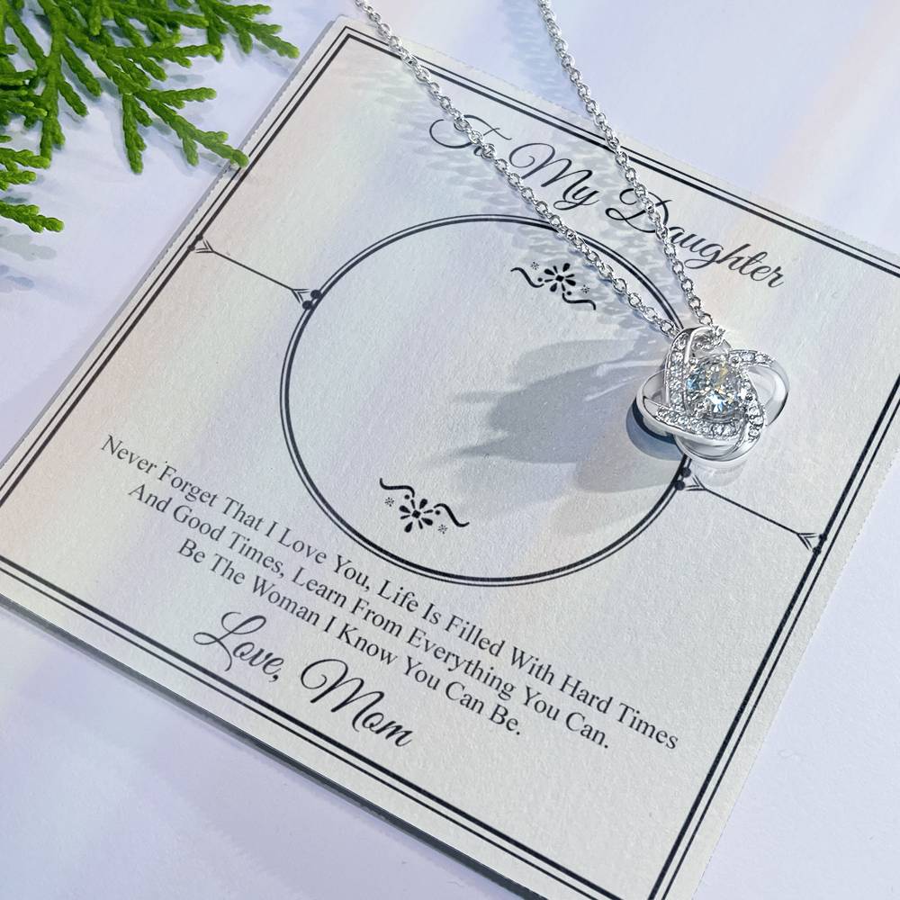 To My Daughter Love Knot Necklace From Mom, Daughter Gift Necklace, Mother And Daughter Love Knot Jewelry Pendant For Daughter From Mother To Daughter Jewelry Gift For Girls, Never Forget Necklace