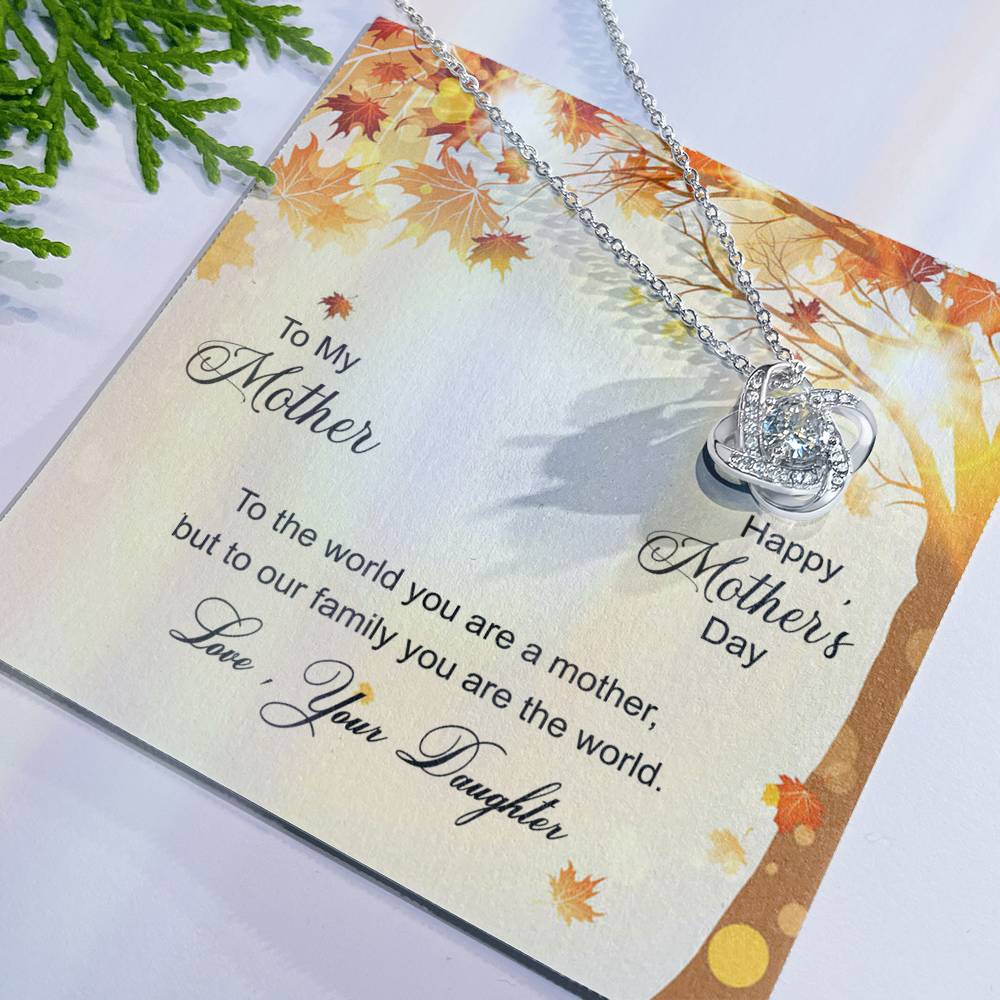 Happy Mother's Day Gift Necklace, To My Mother Love Knot Necklace From Daughter, Badass Mom Necklace Gift For Mom, Mother And Daughter Jewelry Gift For Women, Bonus Mom You Are The World Necklace Love Knot Necklace 6323