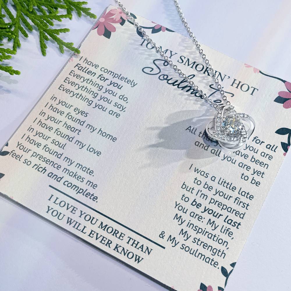 To My Smokin' Hot Soulmate Necklace, Gift Love Knot Pendant Soulmate From Husband Gift Necklace For Wife Birthday From Husband Romantic Gift Nekclace For My Wife Ever Jewelry Gift For Women