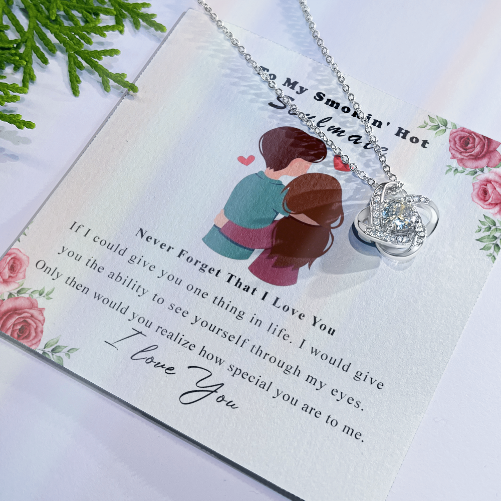 To My Smokin Hot Soulmate Necklace, Luxury Jewelry For Wife, Girlfriend, Couples Gifts Neckalce For Wife From Husband, Necklaces Styles On Christmas Wedding For Her, Love Knot Necklace For Women