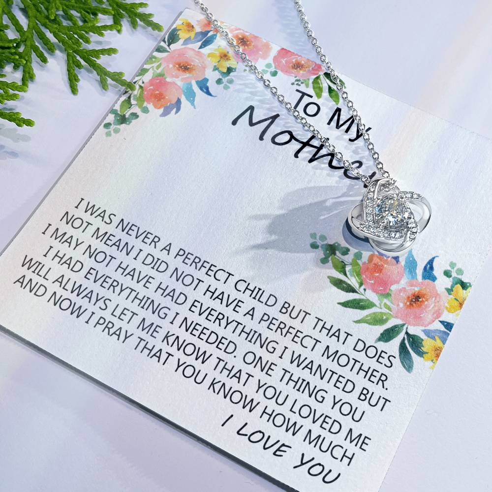 Mother Gift Necklace, To My Mother Love Knot Necklace Gift From Daughter I Was Never A Perfect Necklace, Mother And Daughter Gift Necklace Jewelry Gift For Women, Mother, Bonus Mom Gift Necklace Love Knot Necklace 6323