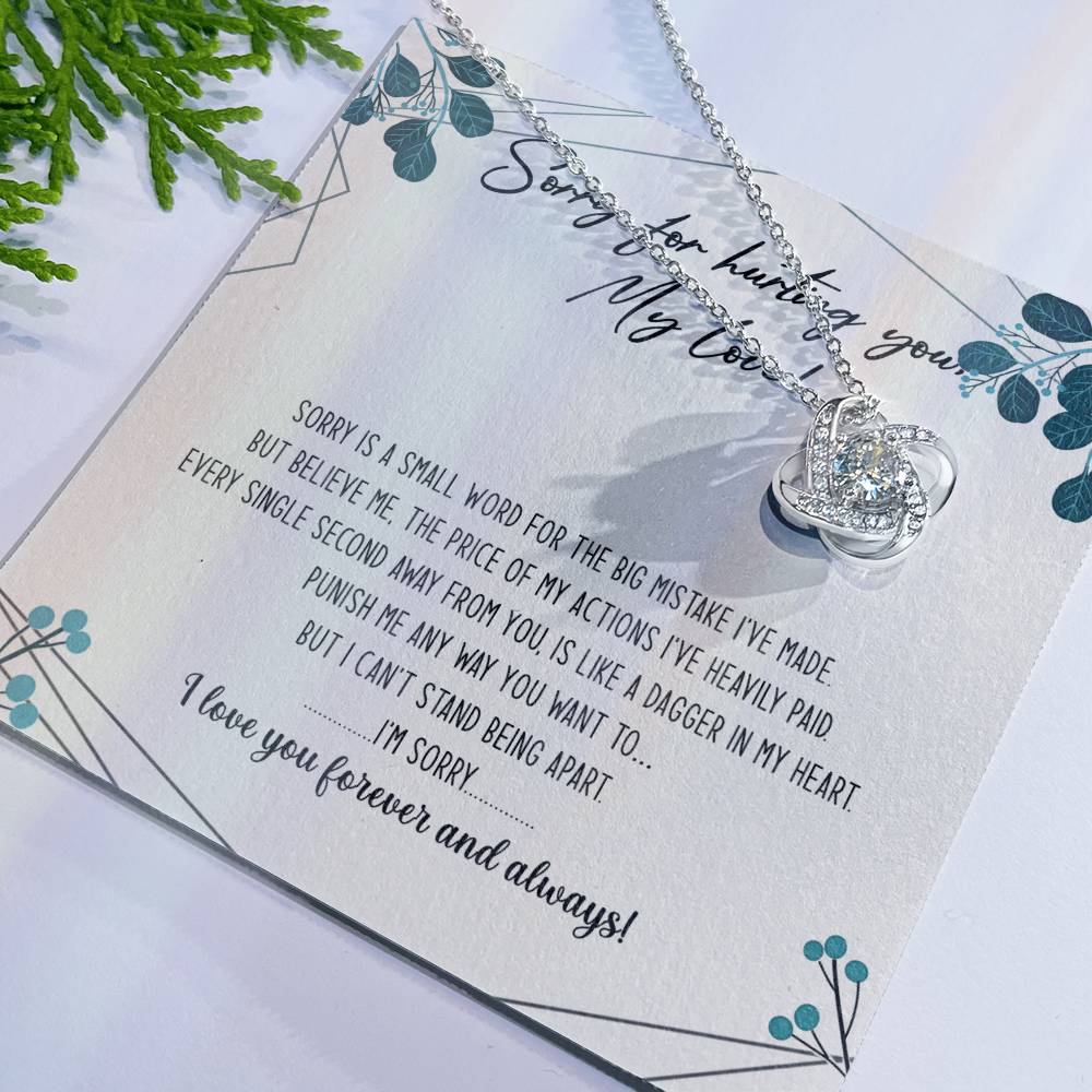 Sorry For Hurting You My Love Necklace Gift From Boyfriend, Husband, I'm Sorry Gift Necklace To Girlfriend, Soulmate Necklace, Wife I Love You Forever And Always Necklace, My Love Knot Necklace