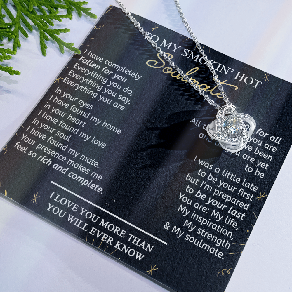 To My Smokin' Hot Soulmate Necklace From Husband, Birthday Christmas Jewelry Gifts For My Wife Love Knot Pendant Personalized Gift Necklace Present Pendant for Future Wife Soulmate Girlfriend