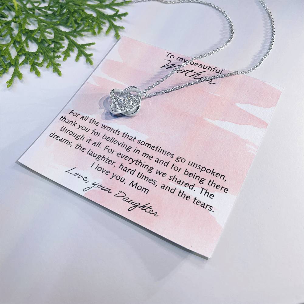 Beautiful Mother Gift Necklace, The Love Knot Necklace Gift For Mom, To My Beautiful Mother Necklace From Daughter, Thank You For Believing Necklace Gift For Mom, Mother Gift Necklace Jewelry To Mom Love Knot Necklace 6323