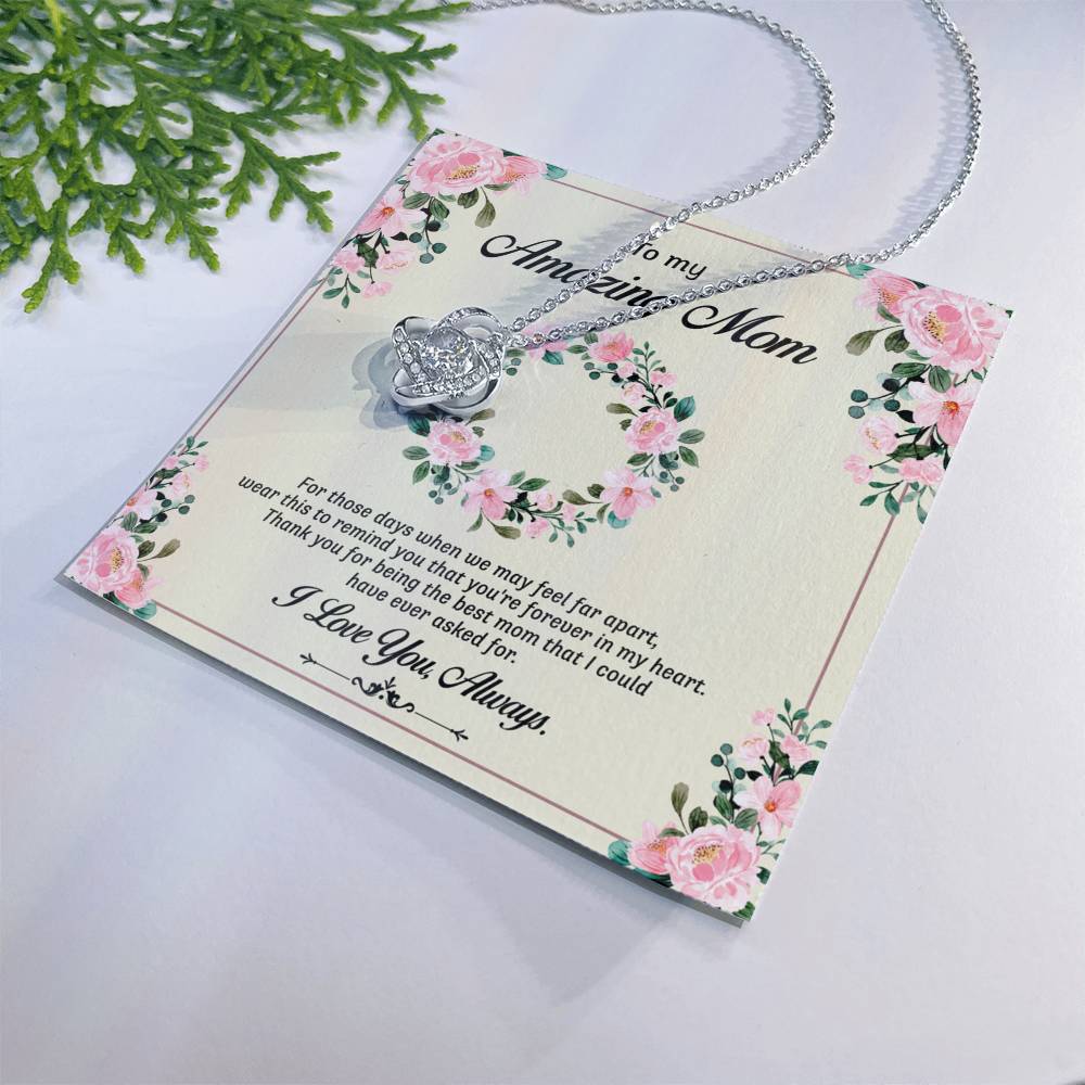 Amazing Mom Necklace, To My Mom Necklace From Daughter Forever In My Heart Necklace Gift For Mom On Birthday Gift Anniversary Mother's Day Necklace Gift Jewelry Gift For Women, Mom Gift Pendant Love Knot Necklace 6323