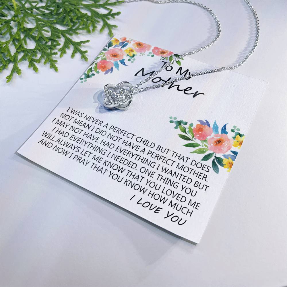 Mother Gift Necklace, To My Mother Love Knot Necklace Gift From Daughter I Was Never A Perfect Necklace, Mother And Daughter Gift Necklace Jewelry Gift For Women, Mother, Bonus Mom Gift Necklace Love Knot Necklace 6323