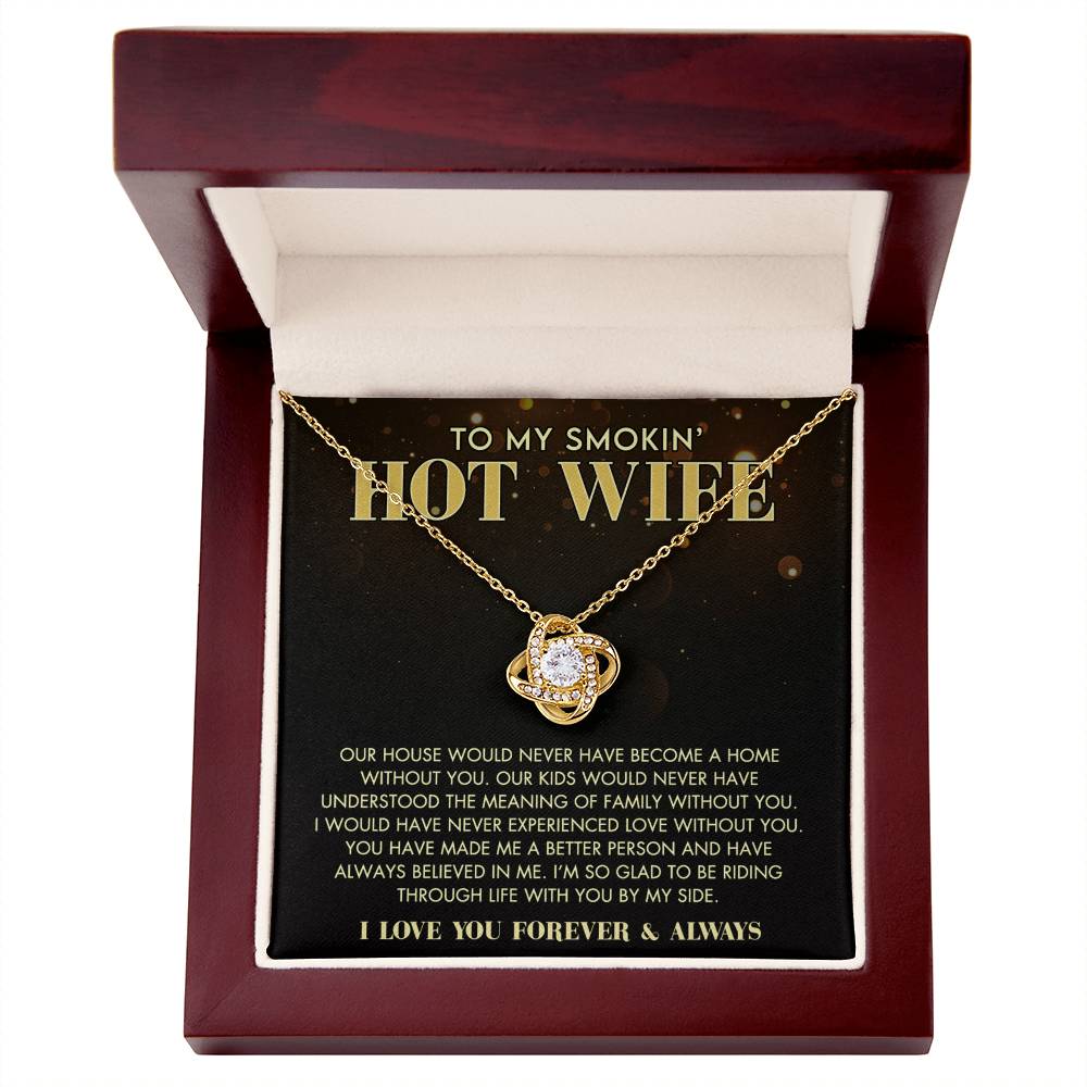 Love Knot Necklace Gift For Wife, To My Smokin' Hot Wife Necklace From Husband To Wife Jewelry Gift For Women, Soulmate Gift Necklace From Men, Husband And Wife Gift Necklace For Smokin' Hot