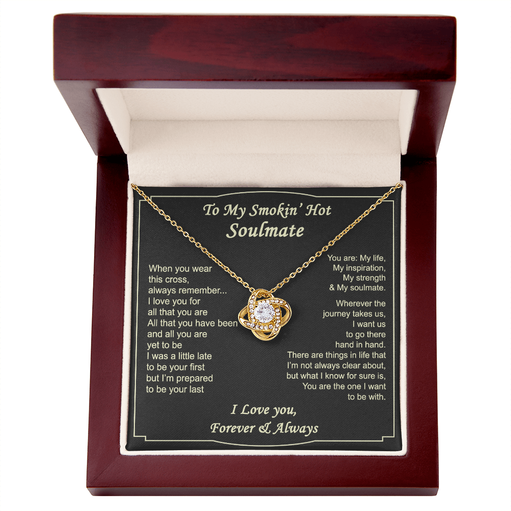 To My Smokin Hot Soulmate Necklace from Husband Boyfriend, Love Knot Pendant Gift for Soulmate, Wife, Girlfriend, Soulmate Gifts Love Knot Necklace for Her on Valentines Day, Birthday Christmas