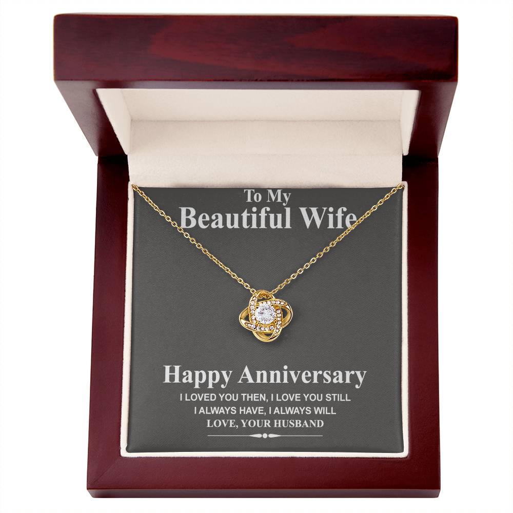Happy Anniversary Necklace Gift For Wife, To My Beautiful Wife Necklace From Husband, Love Knot Pendant Gift For Wife, Soulmate Gift Necklace I Love You Still Jewelry Gift For Women, Girlfriend Gift