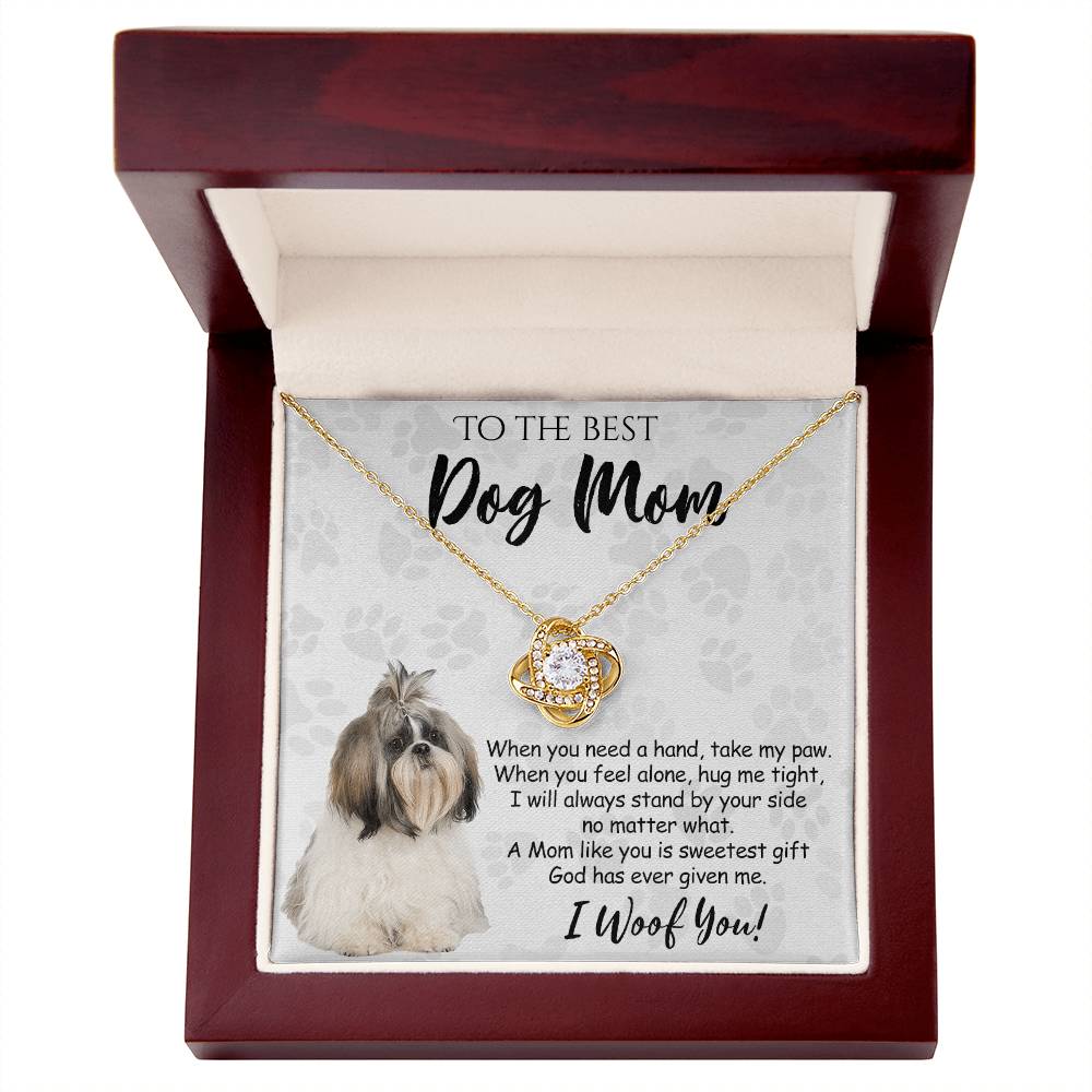To The Best Dog Mom Love Knot Necklace From Daughter Mother's Day Necklace Gift, Shih Tzu Dog Love Knot Pendant, Jewelry Gift For Women, Dog Lovers Shih Tzu Dog Gift Necklace I Woof You Pendant