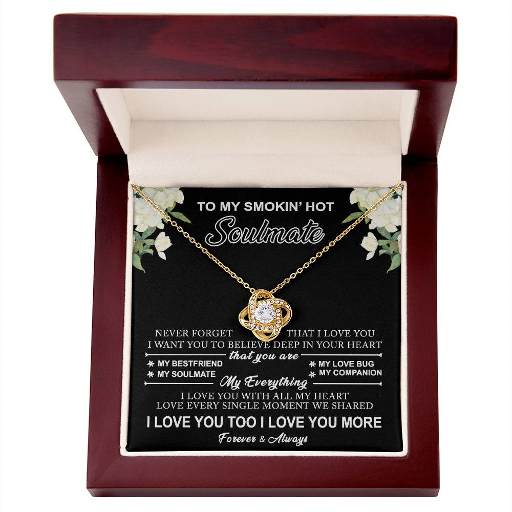 Gift Necklace for Soulmate From Husband, Smokin' Hot Jewelry, Love Knot Pendant Gift For Soulmate, Jewelry for Women, Soulmate Gift Necklace For Her, To My Smokin' Hot Soulmate Love Knot Necklace