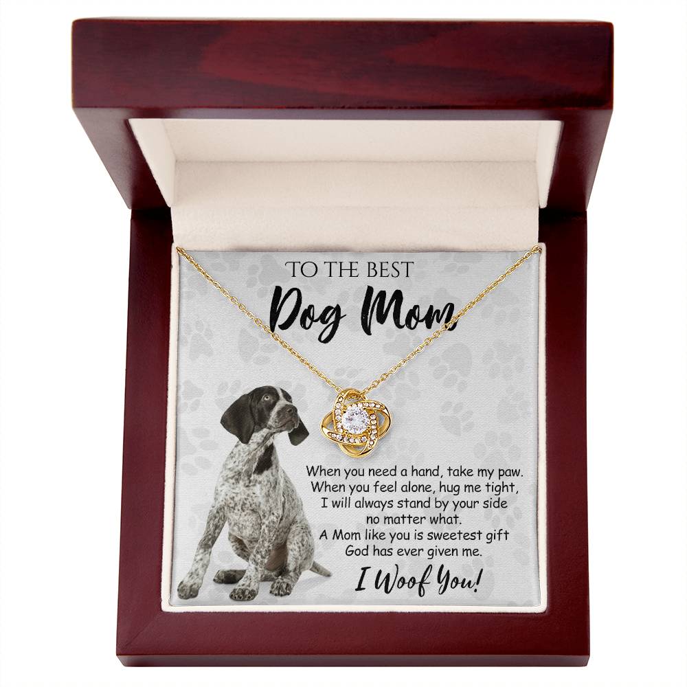 To The Best Dog Mom Love Knot Necklace From Daughter Mother's Day Necklace, German Shorthaired Pointer Love Knot Pendant, Jewelry Gift For Women, Dog Lovers German Shorthaired Pointer Gift Necklace