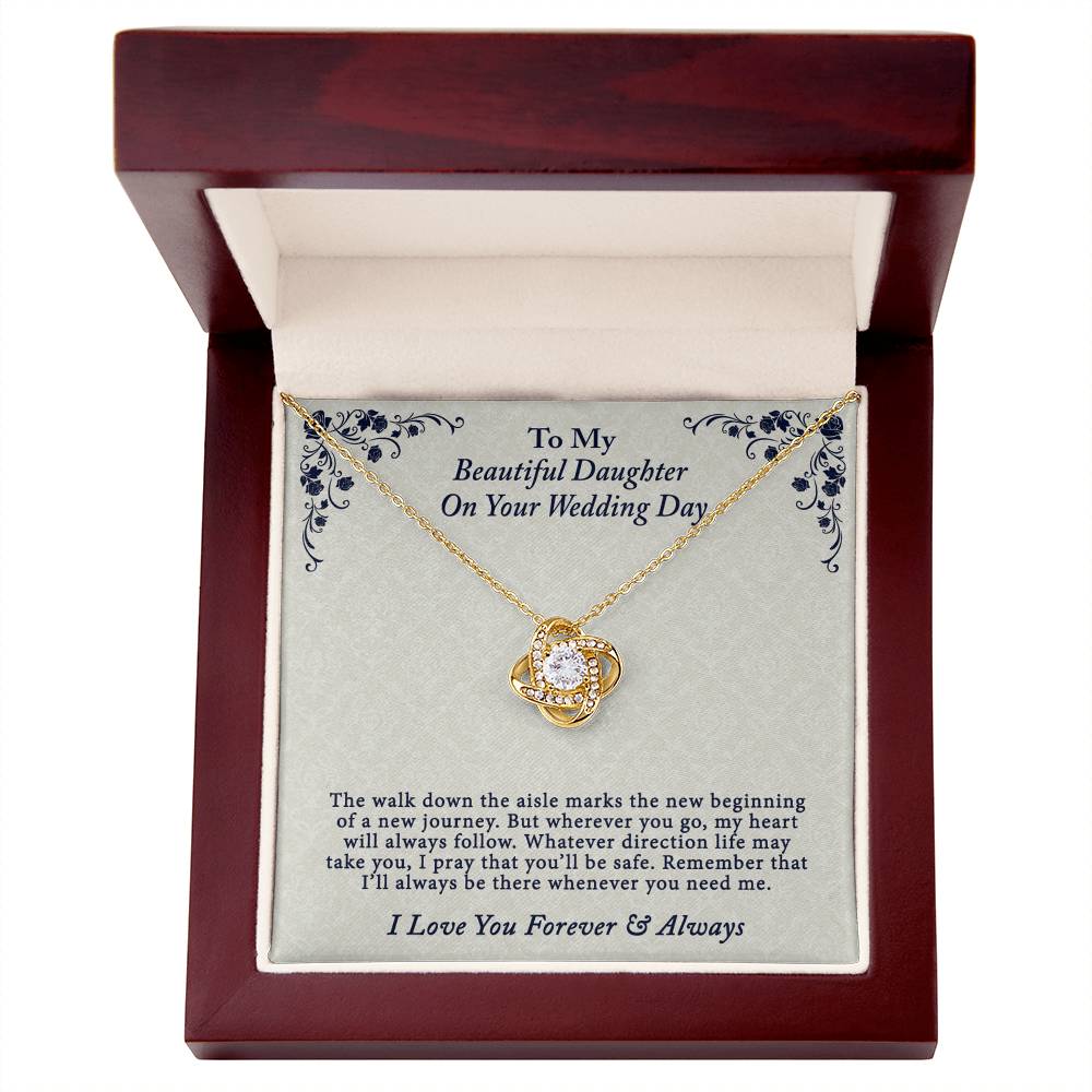 To My Beautiful Daughter On Your Wedding Day Gift Necklace From Parent to Daughter Gift Jewelry Daughter Love Knot Forever And Always Necklace Gift On Birthday Christmas Anniversary Graduation Gift
