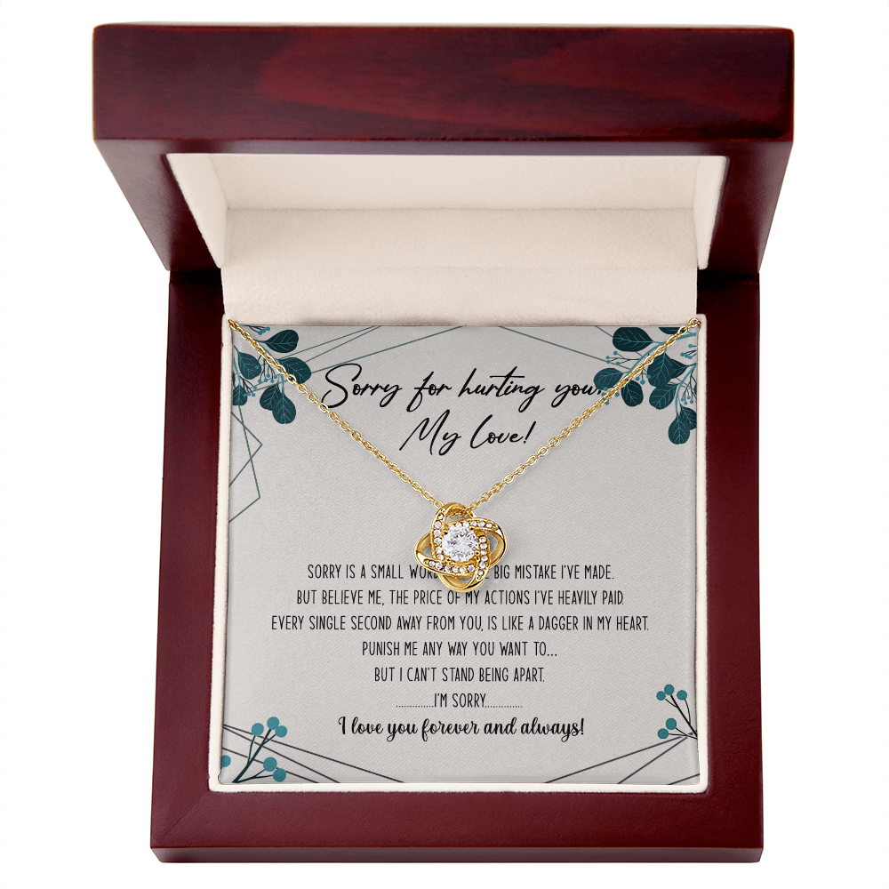 Sorry For Hurting You My Love Necklace Gift From Boyfriend, Husband, I'm Sorry Gift Necklace To Girlfriend, Soulmate Necklace, Wife I Love You Forever And Always Necklace, My Love Knot Necklace