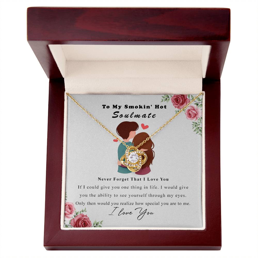 To My Smokin Hot Soulmate Necklace, Luxury Jewelry For Wife, Girlfriend, Couples Gifts Neckalce For Wife From Husband, Necklaces Styles On Christmas Wedding For Her, Love Knot Necklace For Women