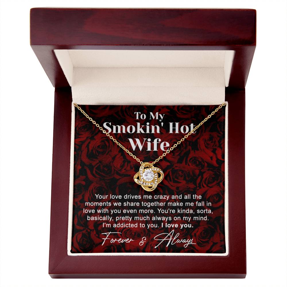 To My Smokin' Hot Wife Necklace From Husband To Wife Jewelry Gift For Women, Soulmate Gift Necklace From Men, Love Knot Necklace Gift For Wife Rosie, Husband And Wife Gift Necklace For Smokin' Hot