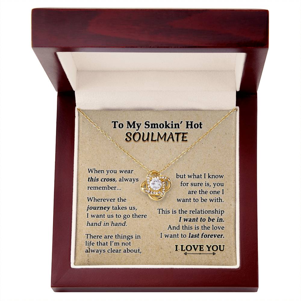 To My Smokin' Hot Soulmate Necklace, Necklace For Smokin' Hot Soulmate, Jewelry Gift For Women Smokin' Hot Gift Necklace, Love Knot Pendant Gift For Wife, Romantic Gift for Her On Birthday Christmas