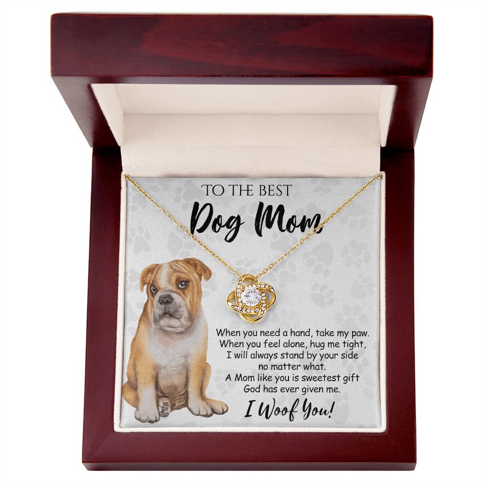 To The Best Dog Mom Love Knot Necklace From Daughter Mother's Day Necklace Gift, Necklace And Message Card Jewelry Gift For Women, Dog Lovers BullDog Gift Necklace BullDog Dog Mom Necklace