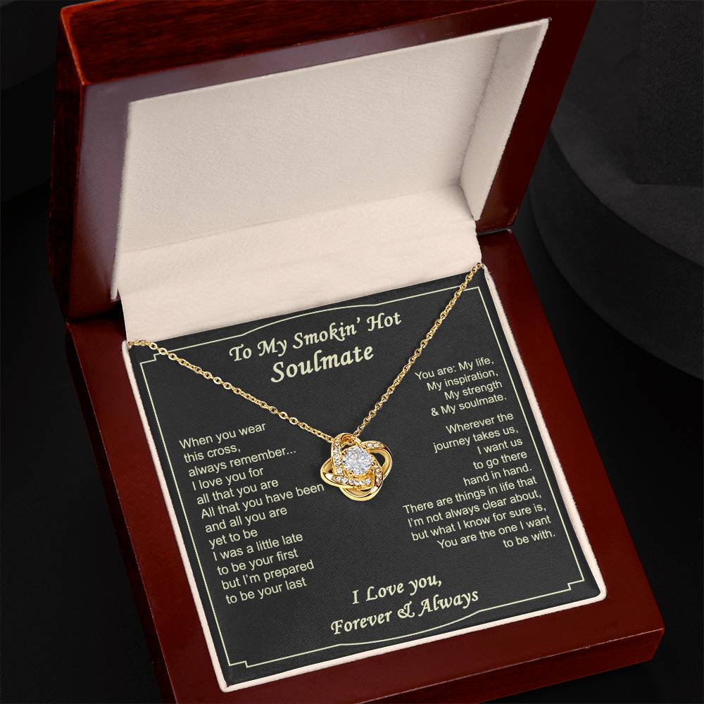 To My Smokin Hot Soulmate Necklace from Husband Boyfriend, Love Knot Pendant Gift for Soulmate, Wife, Girlfriend, Soulmate Gifts Love Knot Necklace for Her on Valentines Day, Birthday Christmas