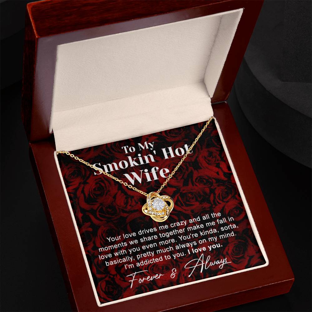 To My Smokin' Hot Wife Necklace From Husband To Wife Jewelry Gift For Women, Soulmate Gift Necklace From Men, Love Knot Necklace Gift For Wife Rosie, Husband And Wife Gift Necklace For Smokin' Hot