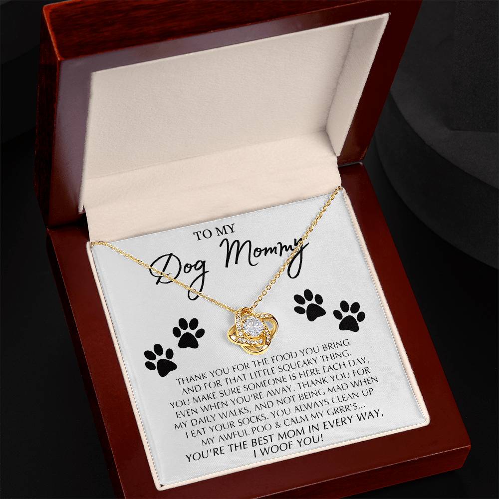 To My Dog Mommy Gift Necklace From Daughter Or Son, Love Knot Pendant For Dog Mom on Mothers Day, Dog Mom Gifts For Women, Jewelry Gift For Women, Mommmy Gift Necklace To Dog Mom Jewelry Love Knot