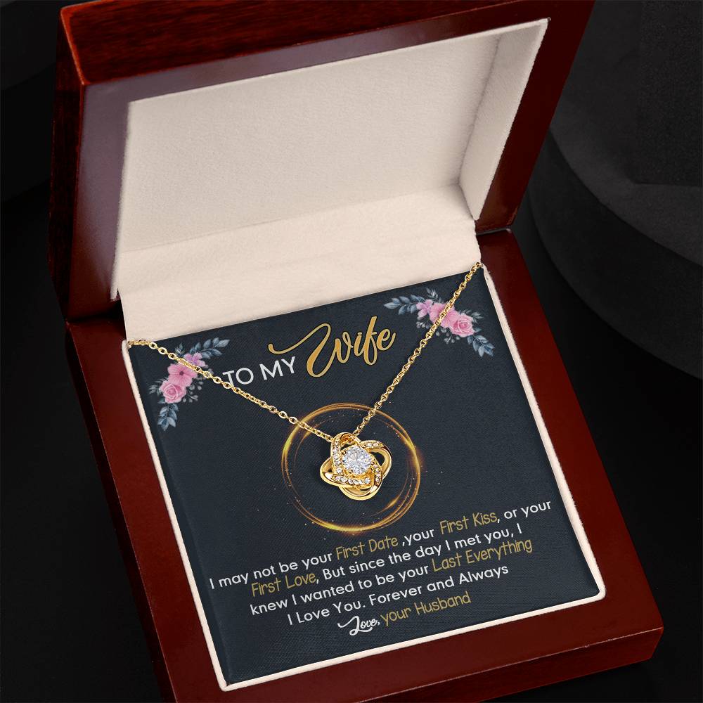 To My Wife Necklace From Husband Love Knot Necklace Gift For Wife Husband To Wife Love Knot Pendant For Wife Jewelry Gift For Women Wife Gift Necklace Soulmate Gift Pendant Last Everything Necklace