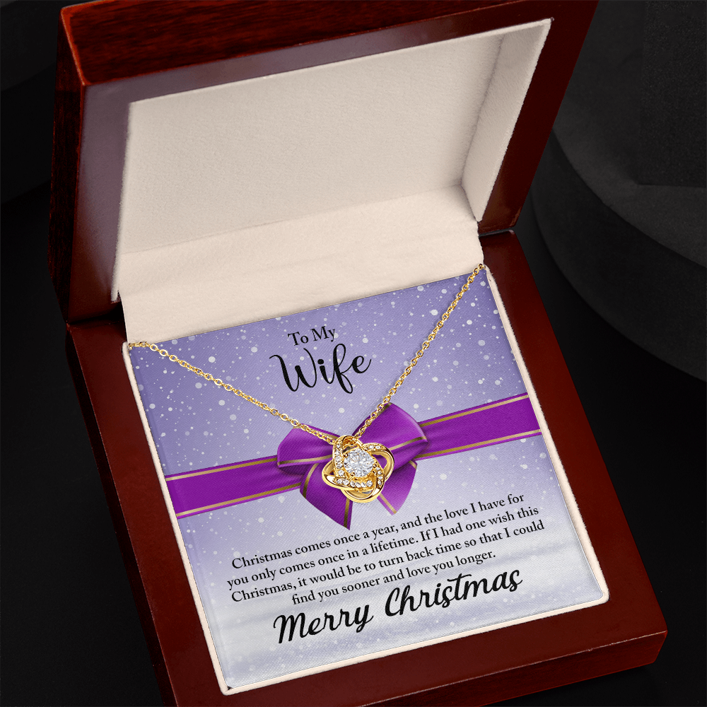 To My Wife Necklace From Husband, Love Knot Christmas Jewelry Gift For Wife, Husband To Wife Love Knot Pendant For Wife christmas Comes Once A Year Jewelry Gift For Women, Merry Christmas Necklace
