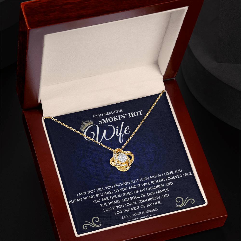 Love Knot Necklace Gift For Wife, To My Beautiful Smokin' Hot Wife Necklace From Husband To Wife Jewelry Gift For Women, Soulmate Gift Necklace From Men, Husband And Wife Gift Necklace For Fiancee