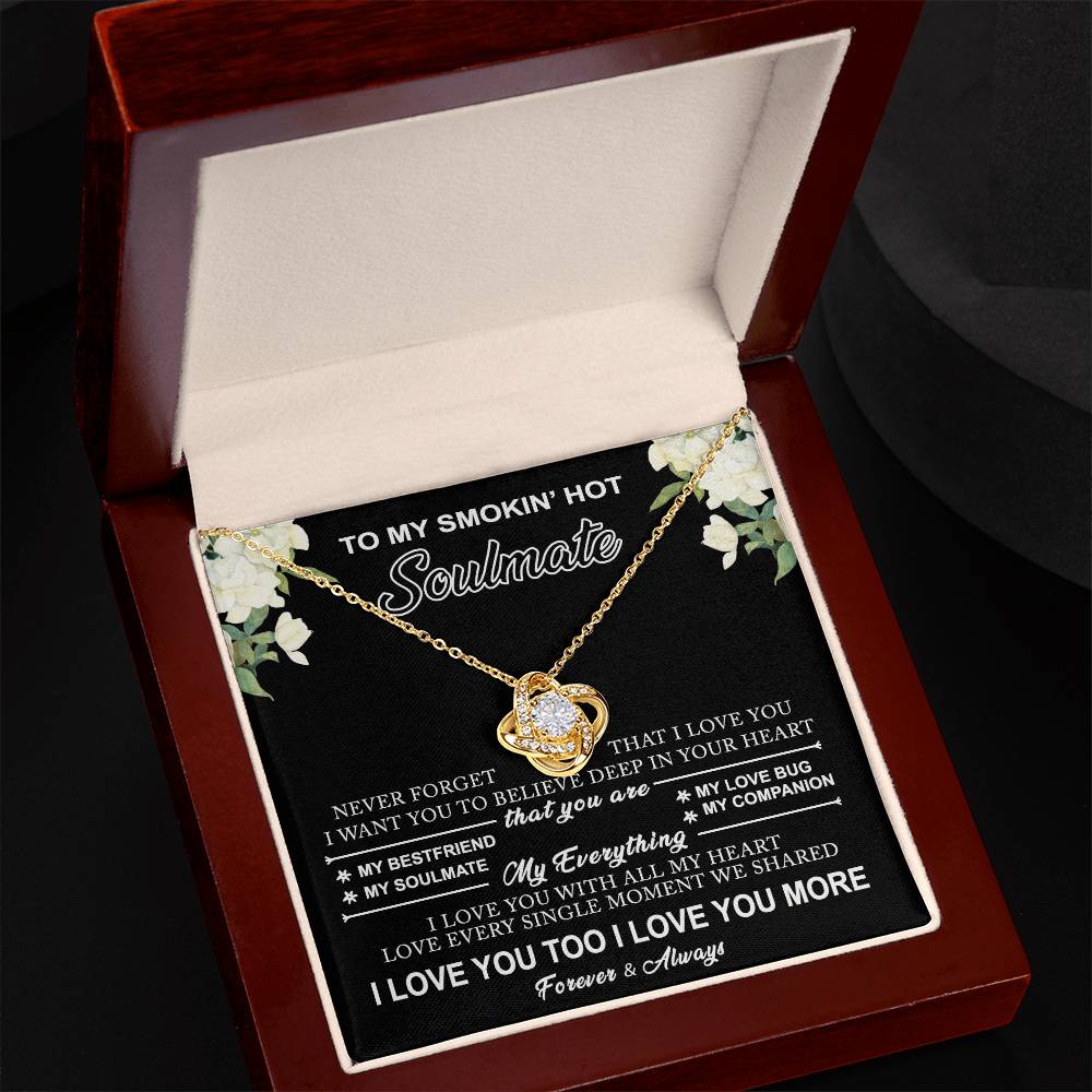 Gift Necklace for Soulmate From Husband, Smokin' Hot Jewelry, Love Knot Pendant Gift For Soulmate, Jewelry for Women, Soulmate Gift Necklace For Her, To My Smokin' Hot Soulmate Love Knot Necklace