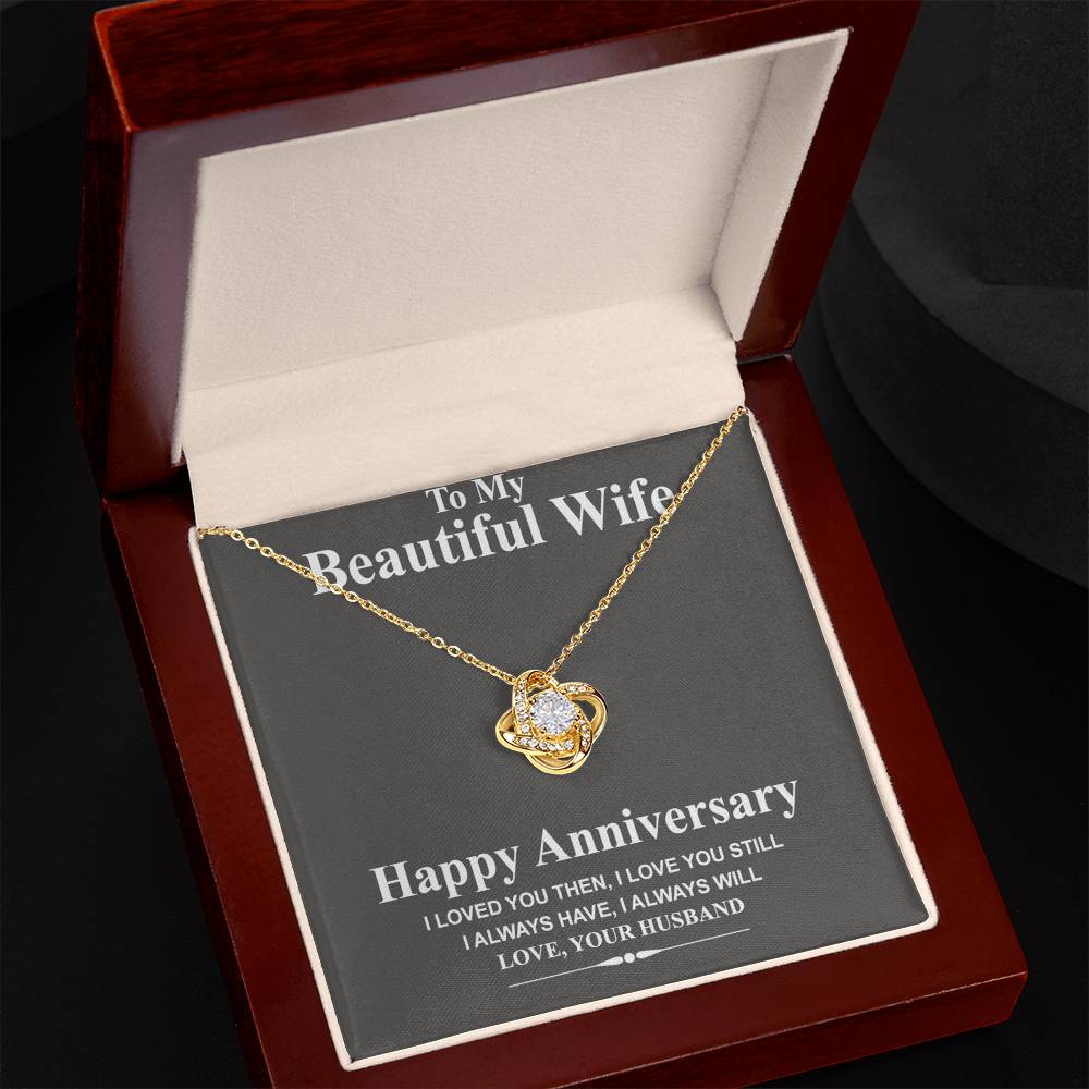 Happy Anniversary Necklace Gift For Wife, To My Beautiful Wife Necklace From Husband, Love Knot Pendant Gift For Wife, Soulmate Gift Necklace I Love You Still Jewelry Gift For Women, Girlfriend Gift