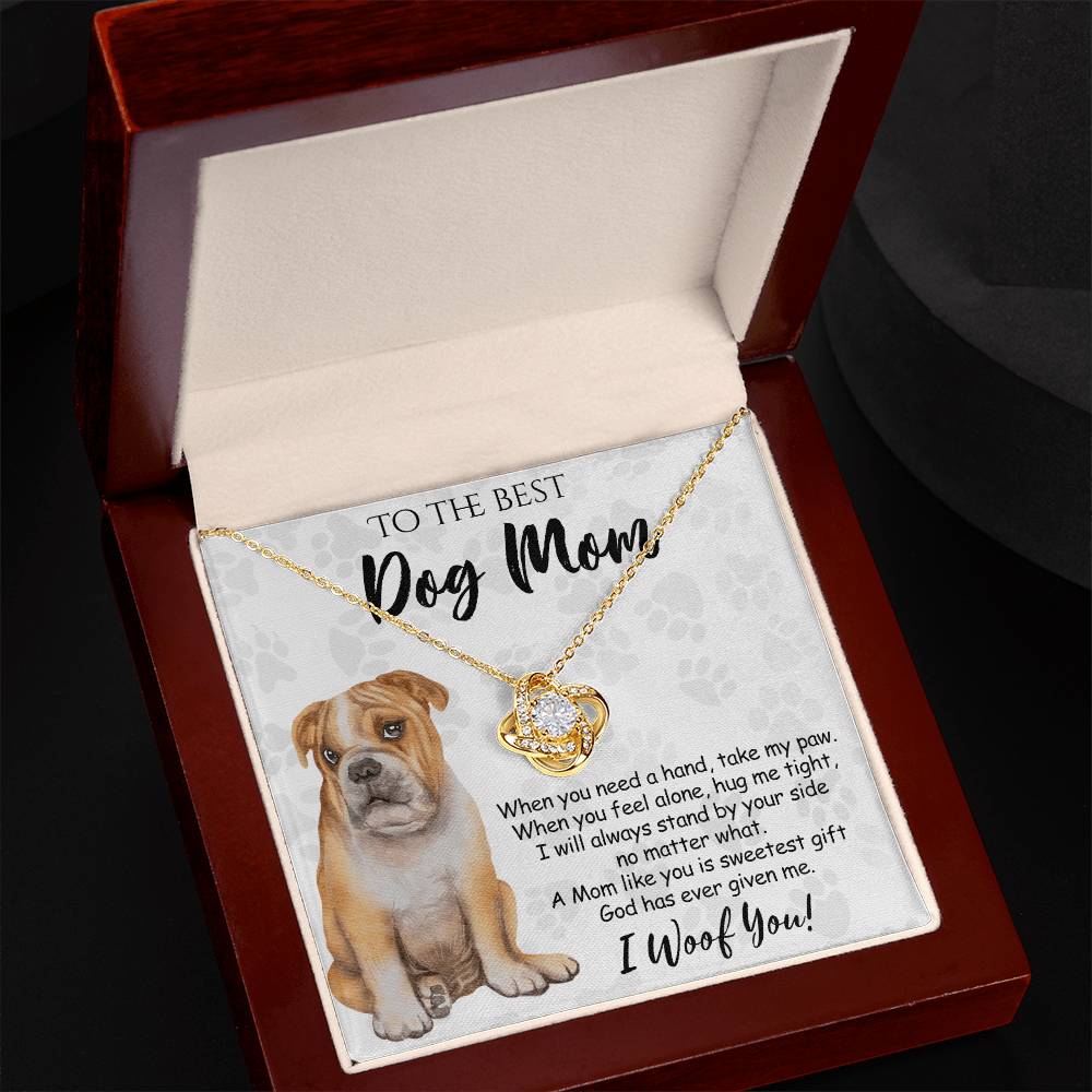 To The Best Dog Mom Love Knot Necklace From Daughter Mother's Day Necklace Gift, Necklace And Message Card Jewelry Gift For Women, Dog Lovers BullDog Gift Necklace BullDog Dog Mom Necklace