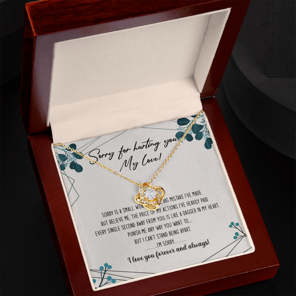 Sorry For Hurting You My Love Necklace Gift From Boyfriend, Husband, I'm Sorry Gift Necklace To Girlfriend, Soulmate Necklace, Wife I Love You Forever And Always Necklace, My Love Knot Necklace