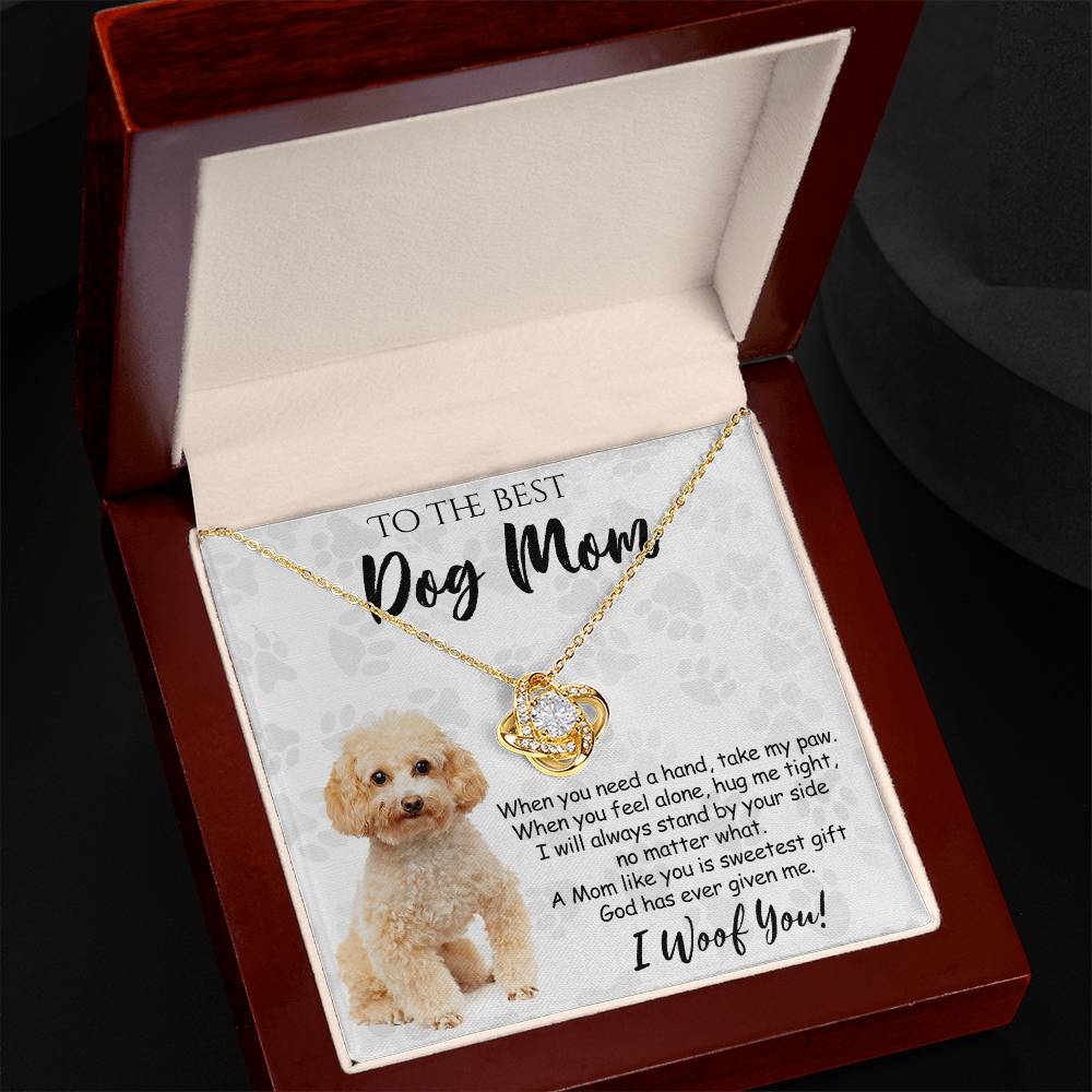 To The Best Dog Mom Love Knot Necklace From Daughter Mother's Day Necklace Gift, Poodle Love Knot Pendant, Jewelry Gift For Women, Dog Lovers Poodle Gift Necklace I Woof You, Poodle Gift Necklace