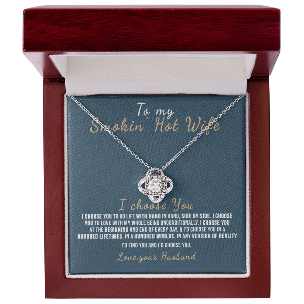To My Smokin' Hot Wife Necklace From Husband Valentines Day Necklace Gift For Smokin' Hot Wife Soulmate Gift Necklace Personalized Gift Jewelry For Women Romantic Gift Necklace I Choose You Necklace