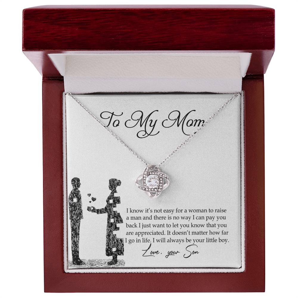 To My Mom Love Knot Necklace Pendant Gift From Son And Happy Mother's Day Necklace Gift For Mom Birthday Anniversary I Know It's Not Easy For A Woman To Raise A Man Mother And Daughter Gift Neckl