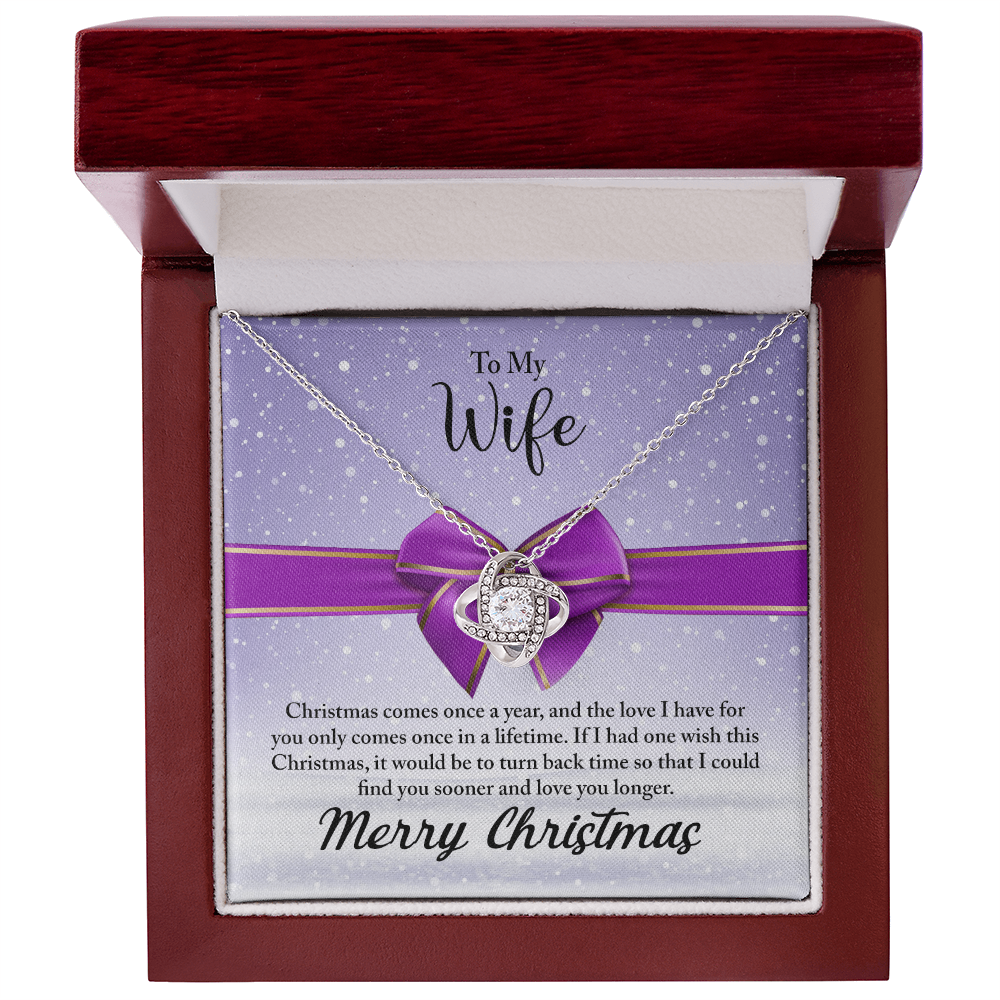 To My Wife Necklace From Husband, Love Knot Christmas Jewelry Gift For Wife, Husband To Wife Love Knot Pendant For Wife christmas Comes Once A Year Jewelry Gift For Women, Merry Christmas Necklace