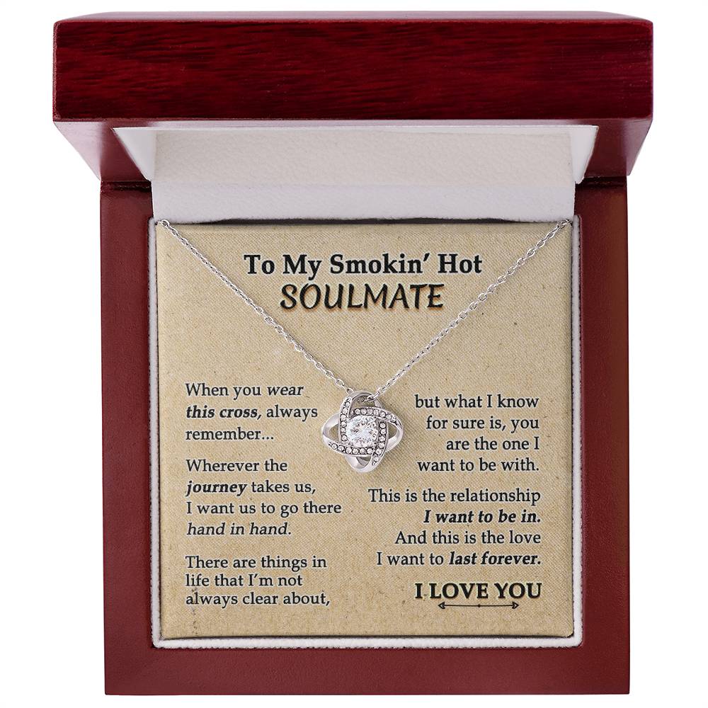 To My Smokin' Hot Soulmate Necklace, Necklace For Smokin' Hot Soulmate, Jewelry Gift For Women Smokin' Hot Gift Necklace, Love Knot Pendant Gift For Wife, Romantic Gift for Her On Birthday Christmas